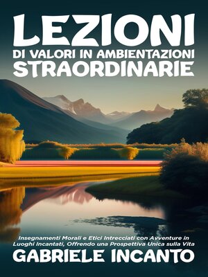 cover image of Lezioni di Valori in Ambientazioni Straordinarie